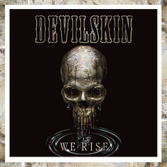 DEVILSKIN - We Rise